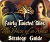 Fairly Twisted Tales: The Price Of A Rose Strategy Guide igrica 