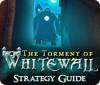 The Torment of Whitewall Strategy Guide igrica 