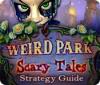 Weird Park: Scary Tales Strategy Guide igrica 